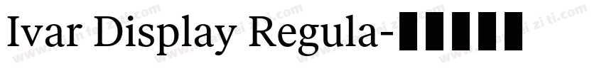 Ivar Display Regula字体转换